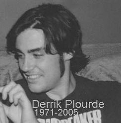 Derrick Plourde     1971 - 2005